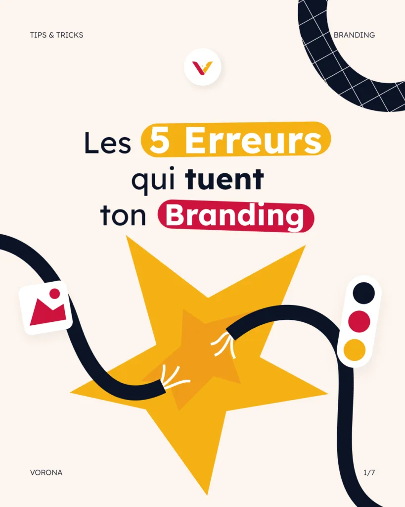 Les 5 erreurs de branding qui ruinent votre image de marque